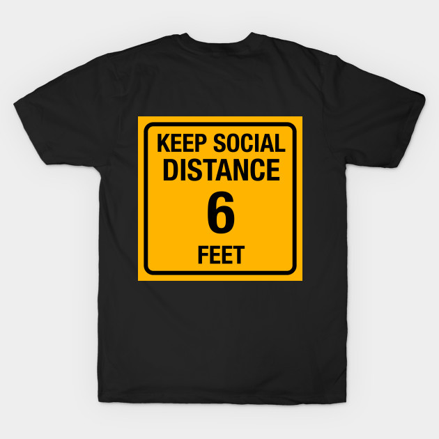 Keep Social Distance 6 Feet by Jennifer